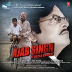 Ajab Singh Ki Gajab Kahani - Papon Song Download